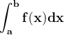 \dpi{120} \mathbf{\int_{a}^{b}f(x) dx}